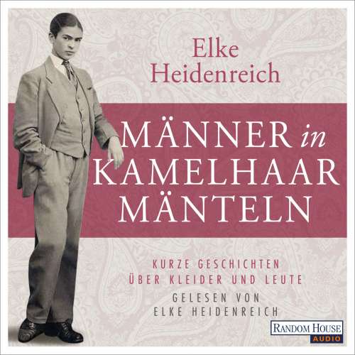 Cover von Elke Heidenreich - Männer in Kamelhaarmänteln - Kurze Geschichten über Kleider und Leute