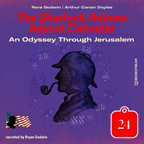 Cover von Sir Arthur Conan Doyle - The Sherlock Holmes Advent Calendar - Day 24 - An Odyssey Through Jerusalem