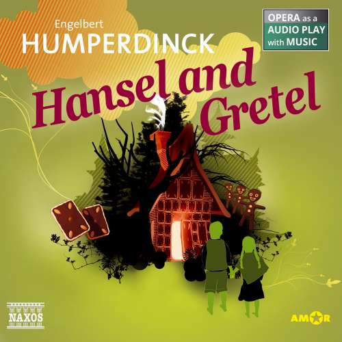 Cover von Engelbert Humperdinck - Hansel and Gretel - Opera as a Audio play with Music