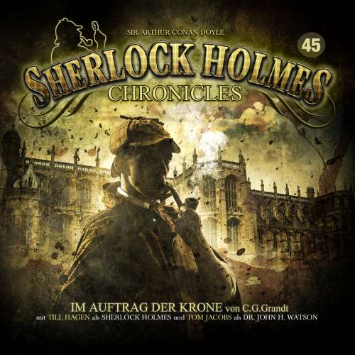 Cover von G. G. Grandt - Sherlock Holmes Chronicles - Folge 45 - Im Auftrag der Krone