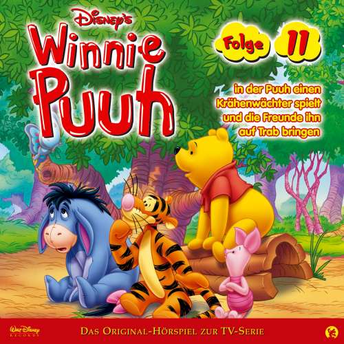 Cover von Winnie Puuh Hörspiel - Folge 11 - Puuh spielt einen Krähenwächter und die Freunde bringen ihn auf Trab