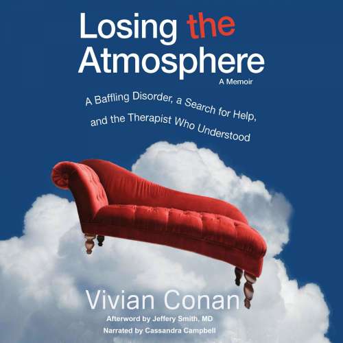Cover von Vivian Conan - Losing the Atmosphere, A Memoir - A Baffling Disorder, a Search for Help, and the Therapist Who Understood