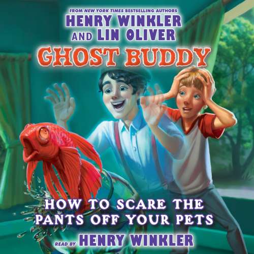 Cover von Henry Winkler - Ghost Buddy 3 - How to Scare the Pants off Your Pets