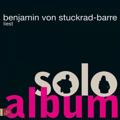 Cover von Benjamin von Stuckrad-Barre - Soloalbum