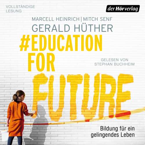 Cover von Gerald Hüther - #EducationForFuture - Bildung für ein gelingendes Leben