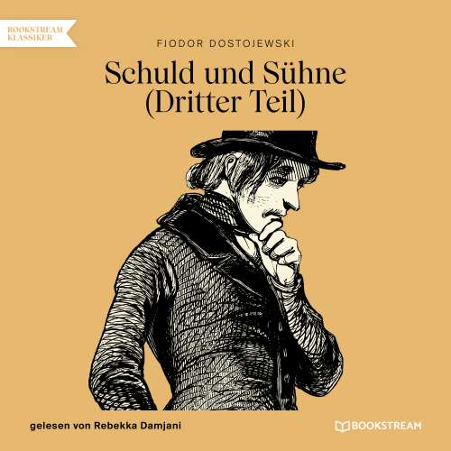 Cover von Fjodor Dostojewski - Schuld und Sühne - Teil 3