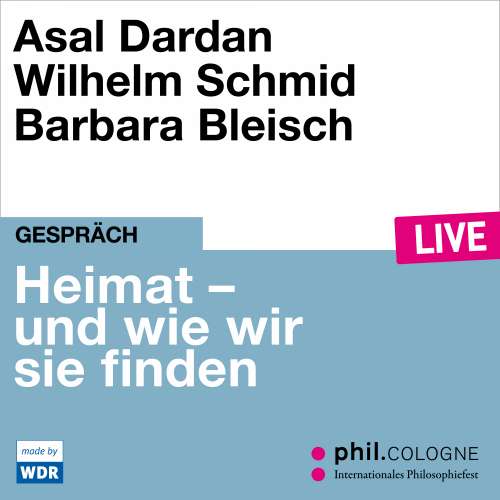 Cover von Asal Dardan - Heimat - und wie wir sie finden - phil.COLOGNE live