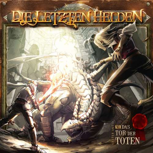 Cover von Die letzten Helden - Folge 6 - Das Tor der Toten