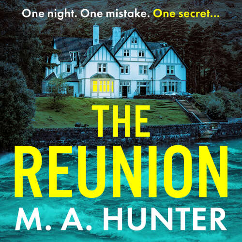 Cover von M A Hunter - Reunion - One night. One mistake. One secret...