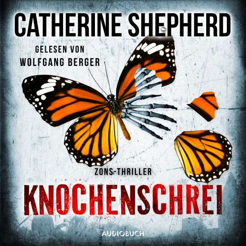Cover von Catherine Shepherd - Zons-Thriller - Band 8 - Knochenschrei