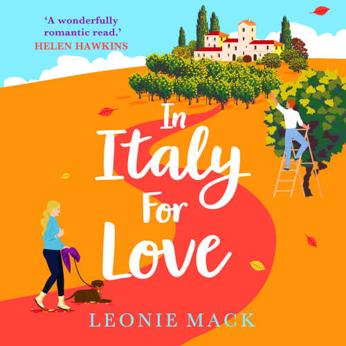 Cover von Leonie Mack - In Italy for Love - A BRAND NEW gorgeous romantic read from BESTSELLER Leonie Mack for 2024