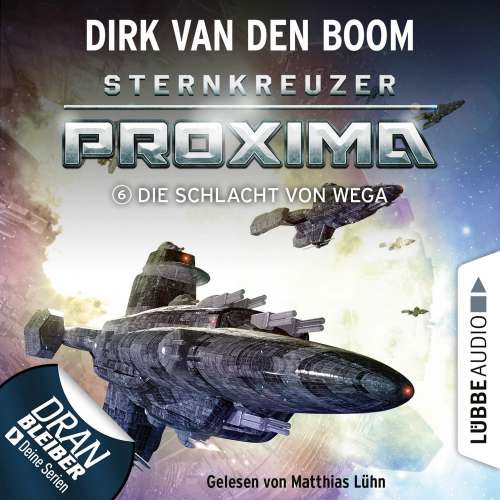 Cover von Dirk van den Boom - Sternkreuzer Proxima - Folge 6 - Die Schlacht von Wega