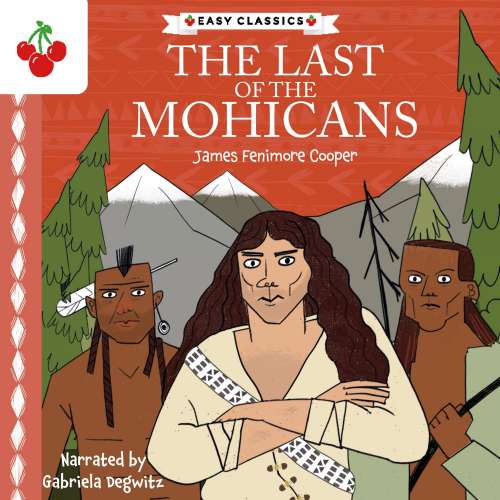 Cover von James Fenimore Cooper - The American Classics Children's Collection - The Last of the Mohicans