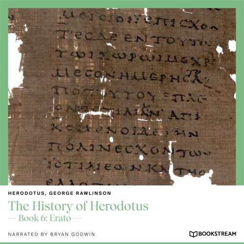 Cover von Herodotus - The History of Herodotus - Book 6: Erato