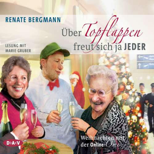 Cover von Renate Bergmann - Über Topflappen freut sich ja jeder - Weihnachten mit der Online-Omi
