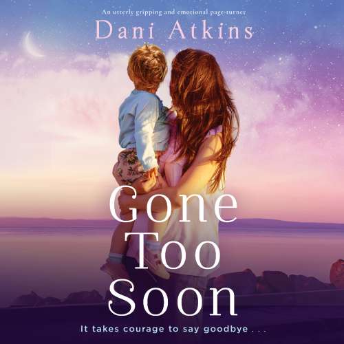 Cover von Dani Atkins - Gone Too Soon