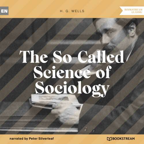 Cover von H. G. Wells - The So-Called Science of Sociology