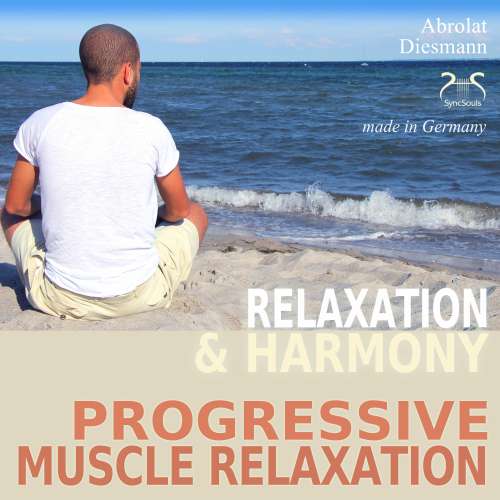 Cover von Franziska Diesmann - Progressive Muscle Relaxation - Dr. Edmond Jacobson - Relaxation and Harmony - PMR - with an Especially Composed Relaxing Music in 432 Hz for PMR