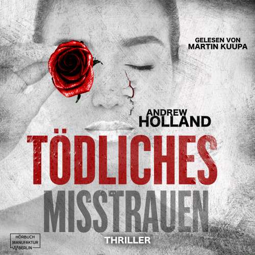 Cover von Andrew Holland - Howard-Caspar-Reihe - Band 7 - Tödliches Misstrauen