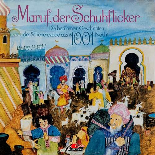Cover von Erika Burk - Die berühmten Geschichten der Scheherezade aus 1001 Nacht - Maruf, der Schuhflicker