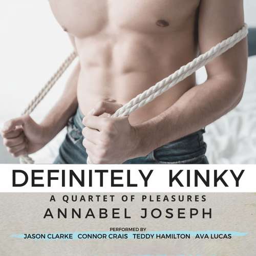 Cover von Annabel Joseph - A Quartet of Pleasures - Book 1 - Definitely Kinky