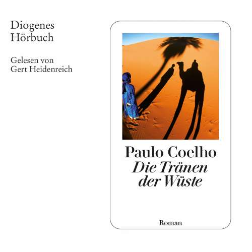 Cover von Paulo Coelho - Die Tränen der Wüste - Geschichten und Gedanken