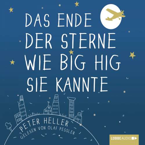 Cover von Peter Heller - Das Ende der Sterne wie Big Hig sie kannte