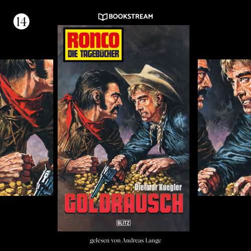 Cover von Dietmar Kuegler - Ronco - Die Tagebücher - Folge 14 - Goldrausch