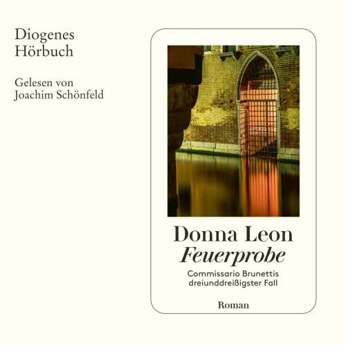 Cover von Donna Leon - Commissario Brunetti - Band 33 - Feuerprobe
