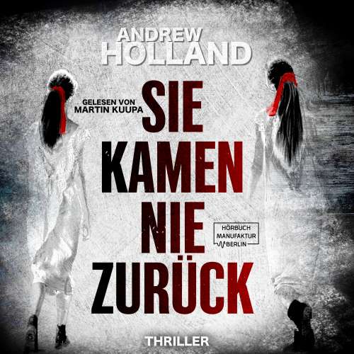 Cover von Andrew Holland - Howard-Caspar-Reihe - Band 5 - Sie kamen nie zurück
