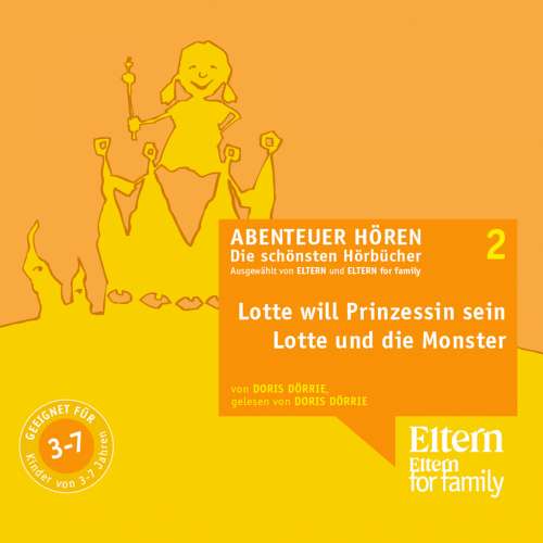 Cover von Doris Dörrie - Lotte will Prinzessin werden & Lotte und die Monster - ELTERN - Abenteuer hören
