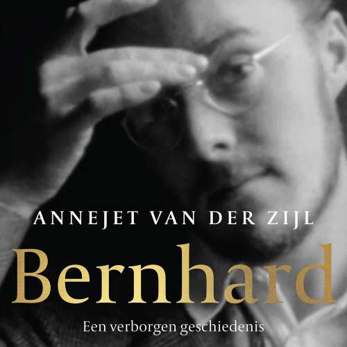 Cover von Annejet van der Zijl - Bernhard - Een verborgen geschiedenis