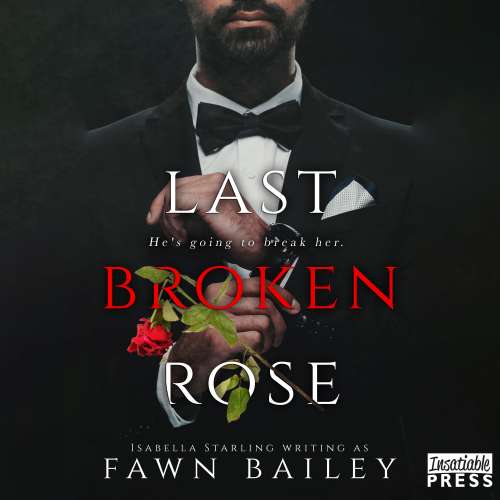 Cover von Fawn Bailey - Rose and Thorn - Book 3 - Last Broken Rose