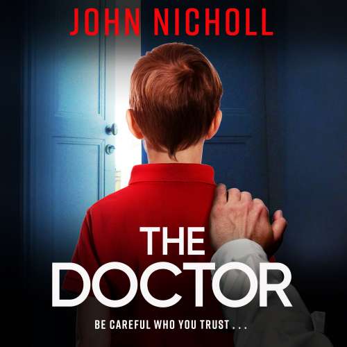 Cover von John Nicholl - The Galbraith Series - Book 1 - The Doctor