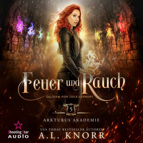 Cover von A. L. Knorr - Arkturus Akademie - Band 5 - Feuer und Rauch