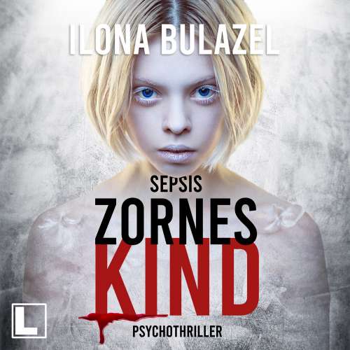 Cover von Ilona Bulazel - Sepsis - Hauptkommissar Heerse ermittelt - Band 11 - Zorneskind