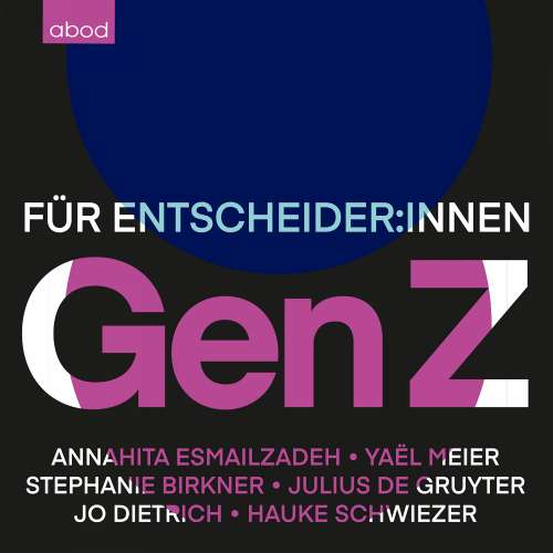 Cover von Annahita Esmailzadeh - Gen Z - Entscheider:innen