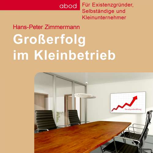 Cover von Hans-Peter Zimmermann - Großerfolg im Kleinbetrieb - Für Existenzgründer, Selbständige und Kleinunternehmer