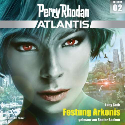 Cover von Lucy Guth - Perry Rhodan - Atlantis 2 - Festung Arkonis
