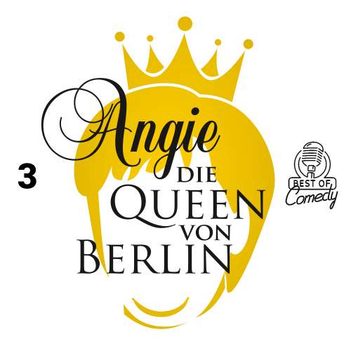 Cover von Best of Comedy: Angie, die Queen von Berlin - Folge 3