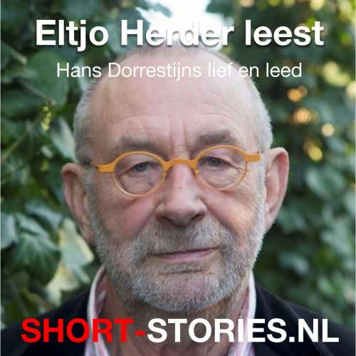 Cover von Hans Dorrestijn - Eltjo Herder leest - Hans Dorrestijns lief en leed