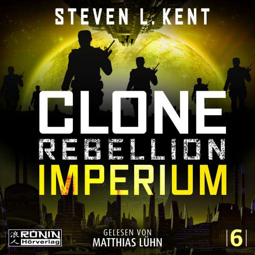 Cover von Steven L. Kent - Clone Rebellion - Band 6 - Imperium