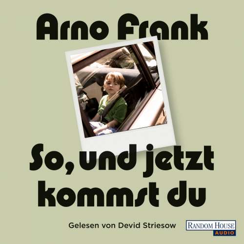 Cover von Arno Frank - So, und jetzt kommst du