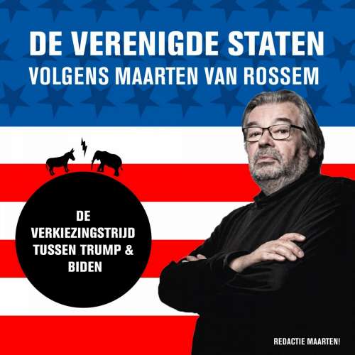 Cover von Maarten van Rossem - De Verenigde Staten volgens Maarten van Rossem - Deel 1 - De verkiezingsstrijd tussen Trump en Biden