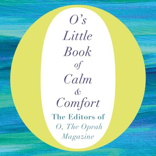 Cover von the Oprah Magazine The Editors of O - O's Little Books/Guides - O's Little Book of Calm and Comfort