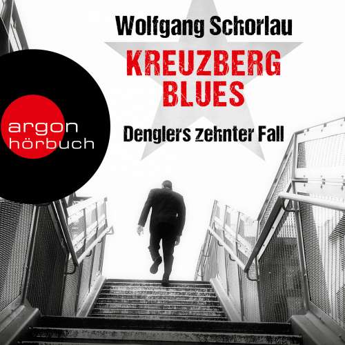 Cover von Wolfgang Schorlau - Dengler ermittelt - Band 10 - Kreuzberg Blues - Denglers zehnter Fall