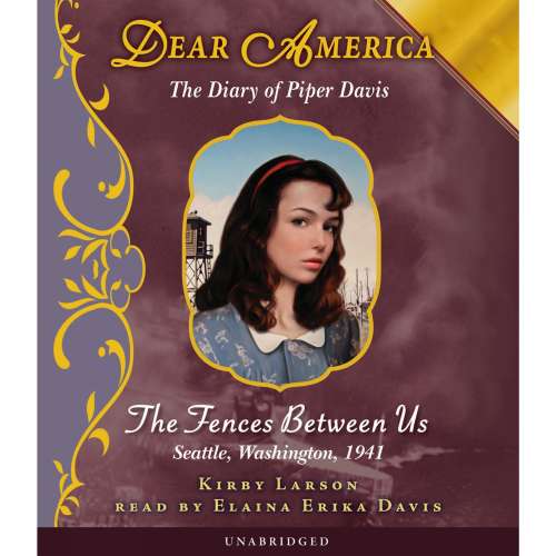 Cover von Kirby Larson - Dear America: The Fences Between Us