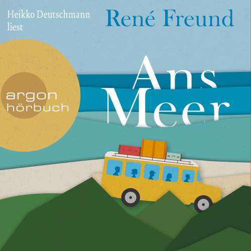 Cover von René Freund - Ans Meer
