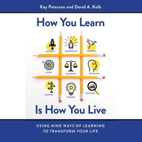 Cover von Kay Peterson - How You Learn Is How You Live - Using Nine Ways of Learning to Transform Your Life