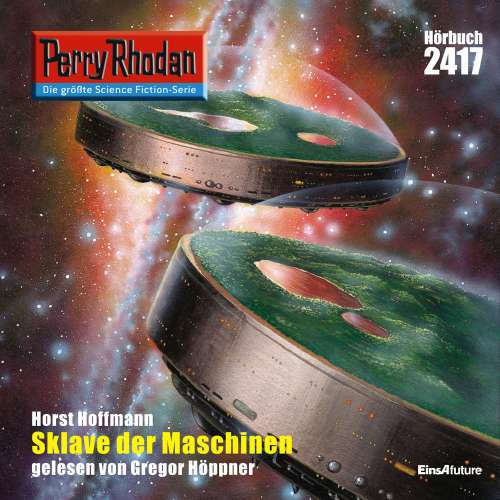 Cover von Horst Hoffmann - Perry Rhodan - Erstauflage 2417 - Sklave der Maschinen